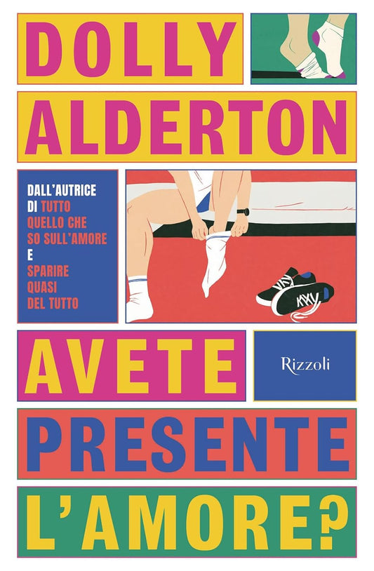 AVETE PRESENTE L'AMORE? • Dolly Alderton