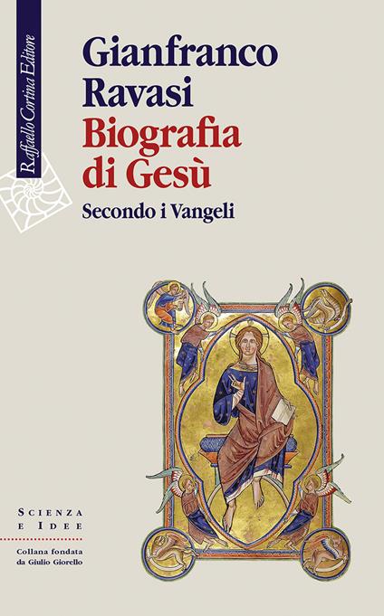 BIOGRAFIA DI GESÙ. Secondo i Vangeli • Gianfranco Ravasi