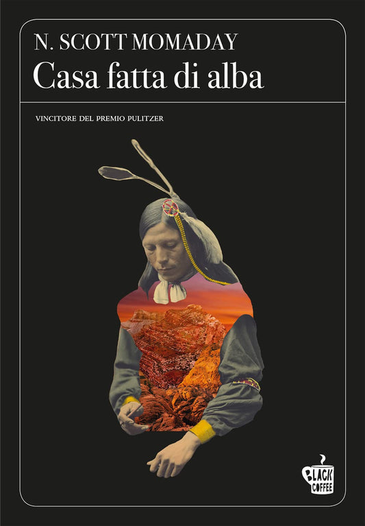 CASA FATTA DI ALBA • N. Scott Momaday