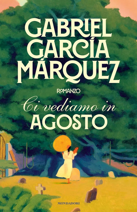 CI VEDIAMO IN AGOSTO • Gabriel Garcia Márquez