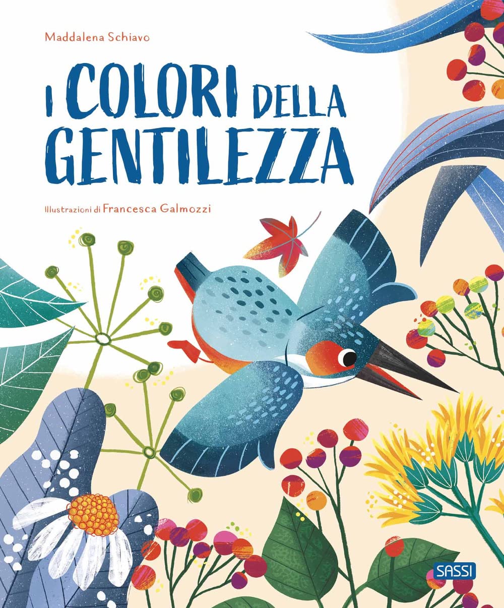 I COLORI DELLA GENTILEZZA • Maddalena Schiavo