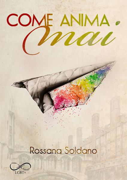 COME ANIMA MAI • Rossana Soldano