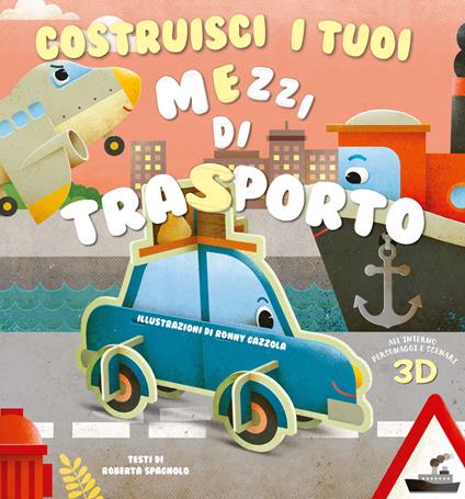 COSTRUISCI I TUOI MEZZI DI TRASPORTO