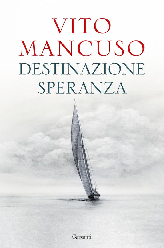 DESTINAZIONE SPERANZA • Vito Mancuso