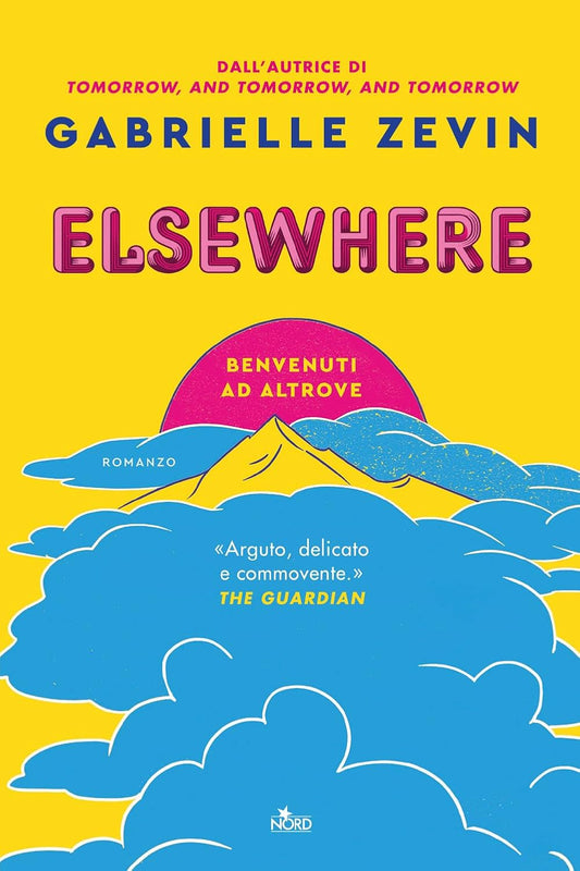 ELSEWHERE. Benvenuti ad altrove • Gabrielle Zevin