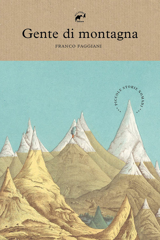 GENTE DI MONTAGNA • Franco Faggiani