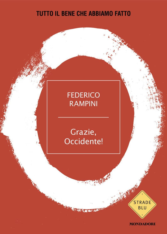 GRAZIE, OCCIDENTE • Federico Rampini