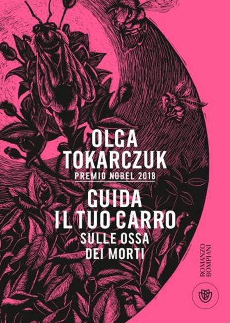 GUIDA IL TUO CARRO SULLE OSSA DEI MORTI • Olga Tokarczuk