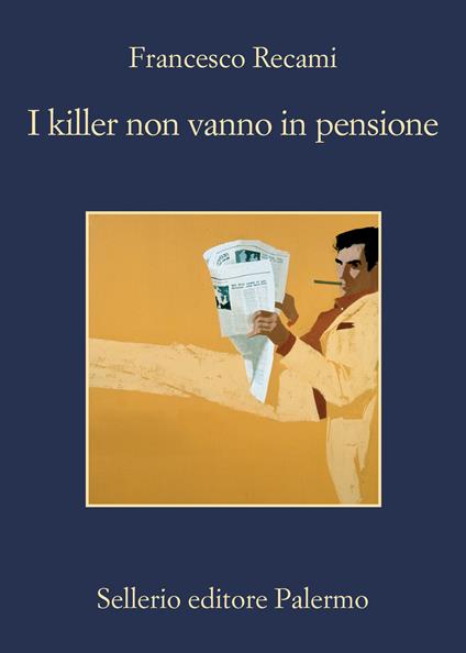 I KILLER NON VANNO IN PENSIONE • Francesco Recami