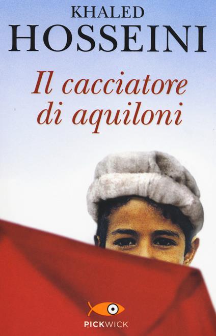 IL CACCIATORE DI AQUILONI • Khaled Hosseini