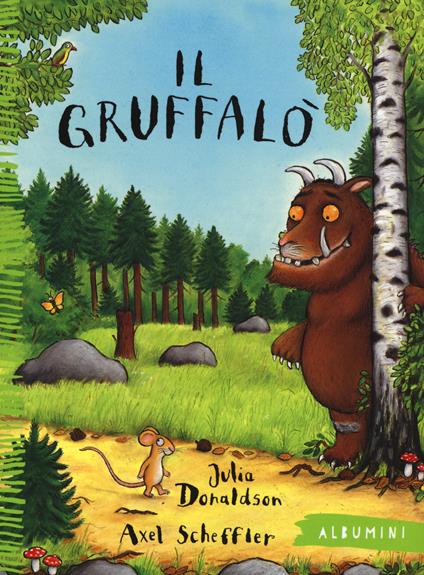 IL GRUFFALÒ • Julia Donaldson