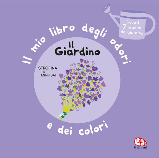 IL MIO LIBRO DEGLI ODORI E DEI COLORI: IL GIARDINO