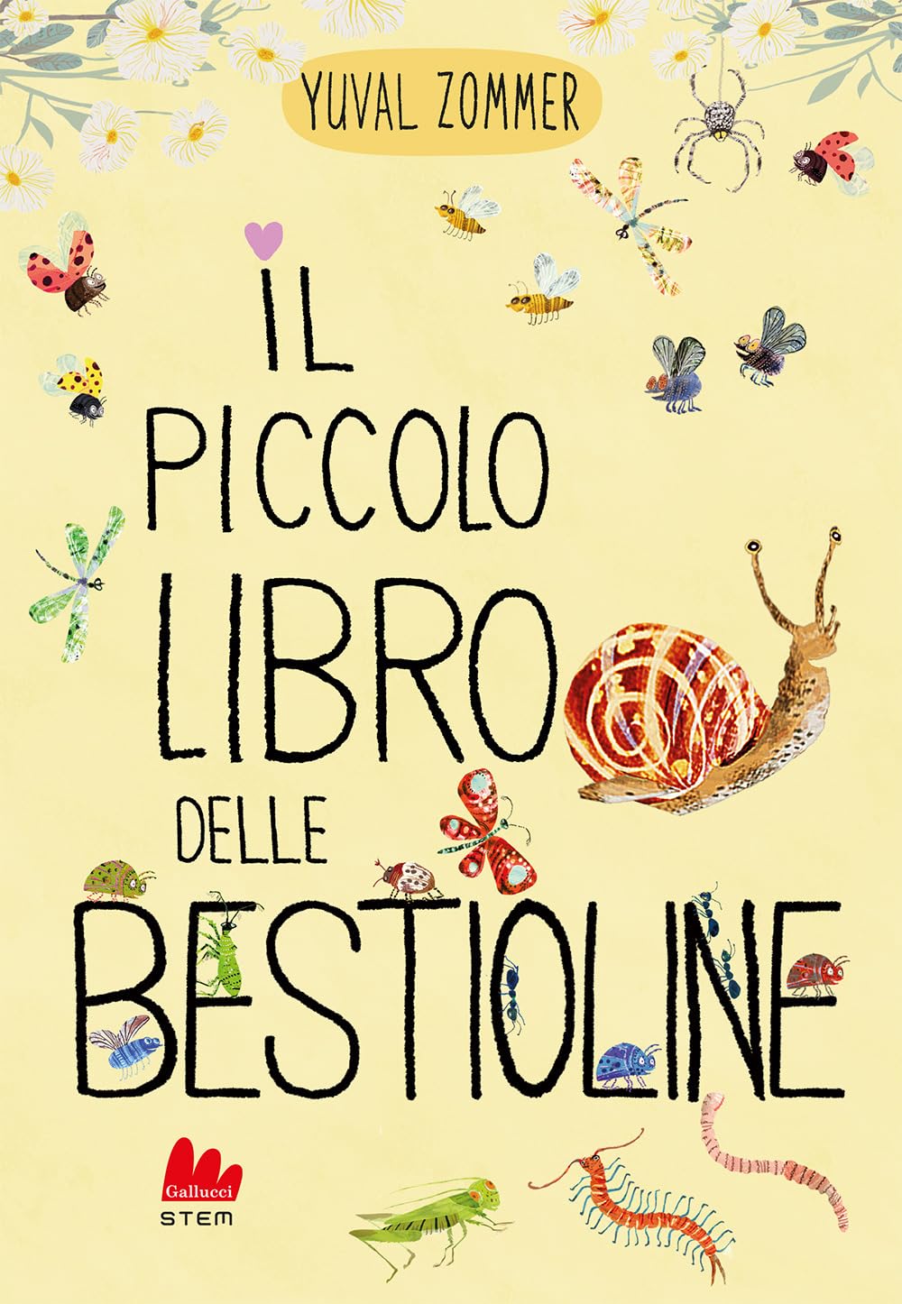 IL PICCOLO LIBRO DELLE BESTIOLINE • Yuval Zommer