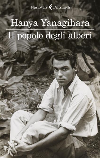 IL POPOLO DEGLI ALBERI • Hanya Yanagihara