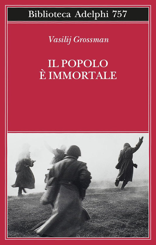 IL POPOLO È IMMORTALE • Vasilij Grossman