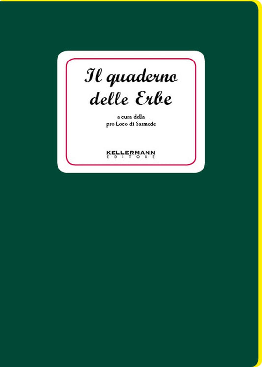 IL QUADERNO DELLE ERBE • pro Loco di Sarmede