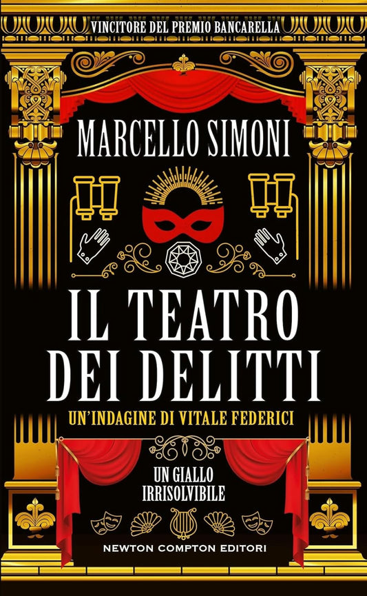 IL TEATRO DEI DELITTI. Un indagine di Vitale Federici • Marcello Simoni