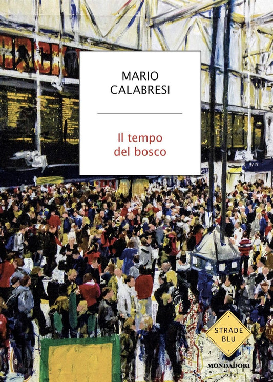 IL TEMPO DEL BOSCO • Mario Calabresi