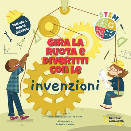 GIRA LA RUOTA E DIVERTITI CON LE INVENZIONI