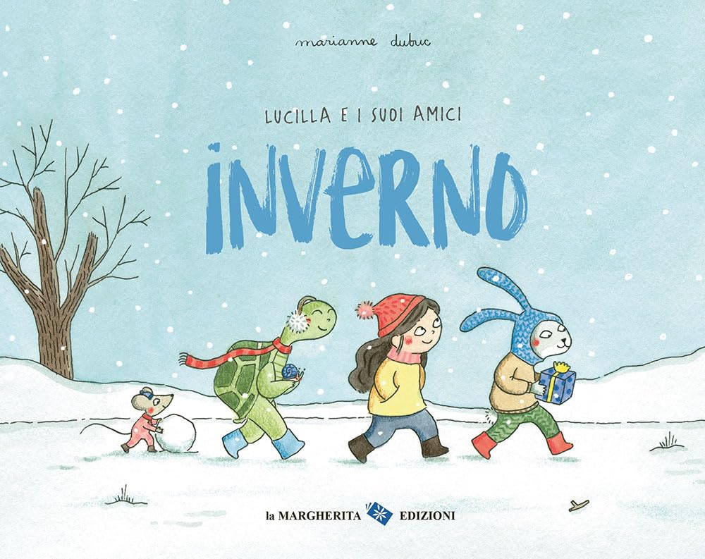 INVERNO. Lucilla e i suoi amici • Marianne Dubuc