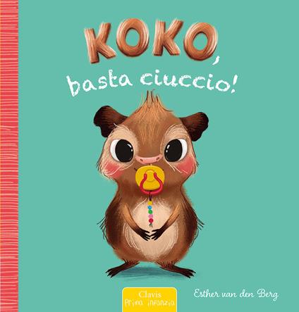 KOKO, BASTA CIUCCIO! • Esther Van Der Berg