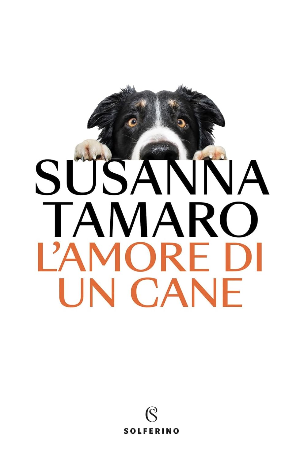 L'AMORE DI UN CANE • Susanna Tamaro