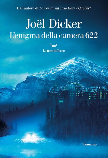 L'ENIGMA DELLA CAMERA 622 • Joël Dicker