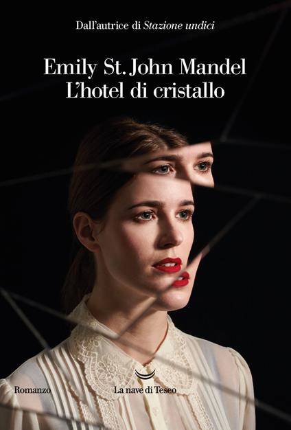 L'HOTEL DI CRISTALLO • Emily St. John Mandel