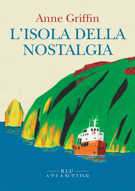 L'ISOLA DELLA NOSTALGIA • Anne Griffin