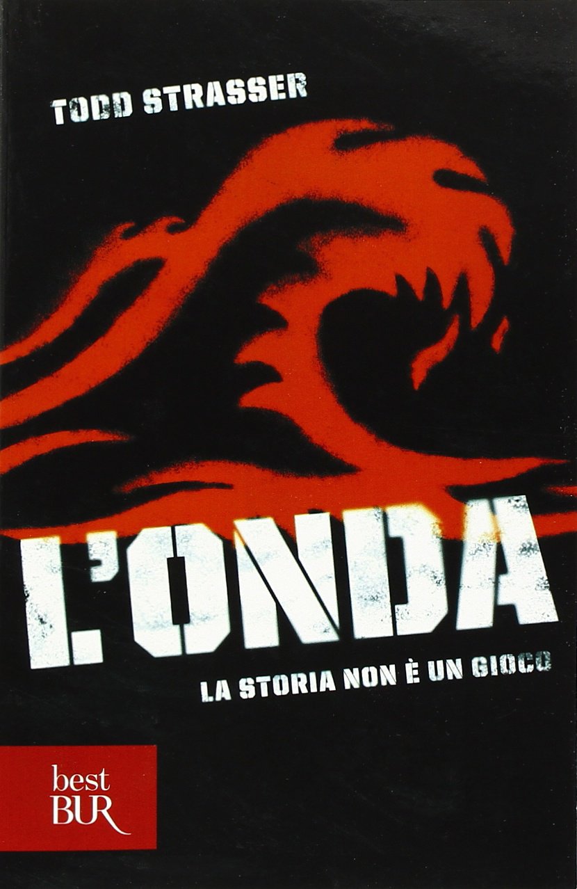 L'ONDA. La storia non è un gioco • Todd Strasser