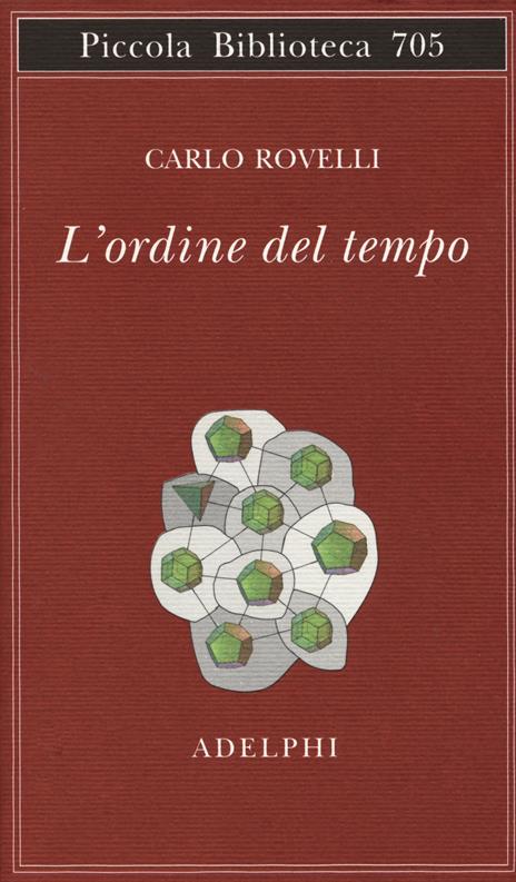 L'ORDINE DEL TEMPO • Carlo Rovelli