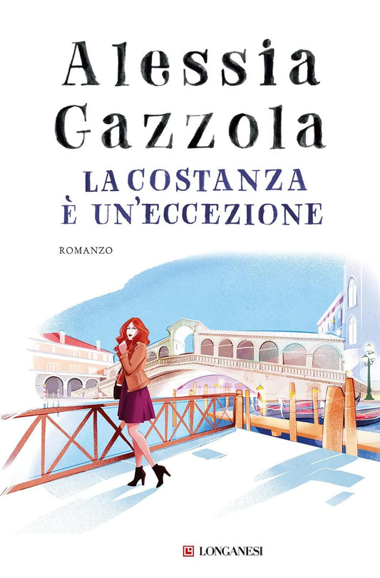 LA COSTANZA È UN'ECCEZIONE • Alessia Gazzola