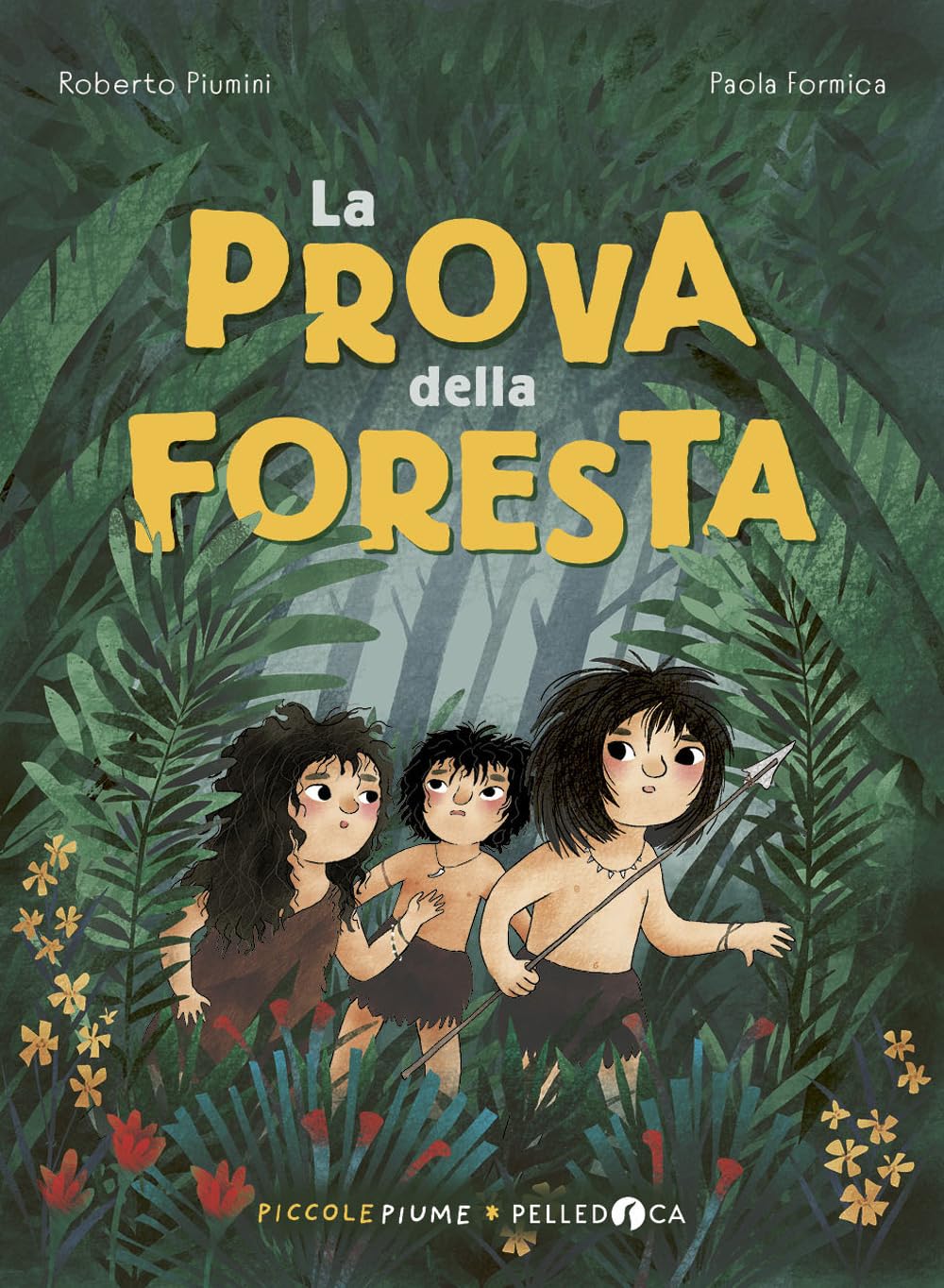 LA PROVA DELLA FORESTA • Piumini, Formica