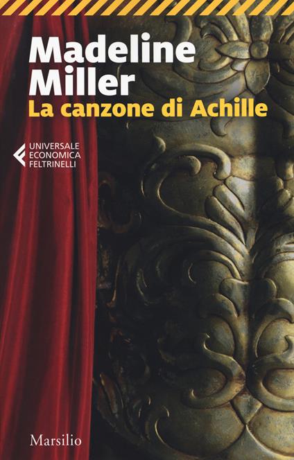 LA CANZONE DI ACHILLE • Madeline Miller