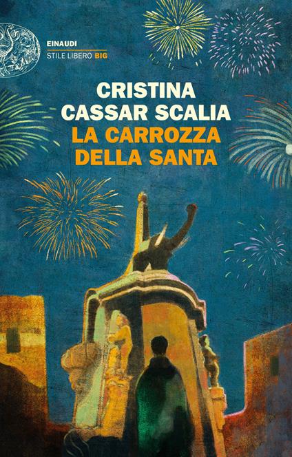 LA CARROZZA DELLA SANTA • Cristina Cassar Scalia