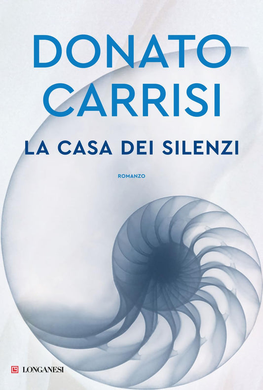 LA CASA DEI SILENZI • Donato Carrisi