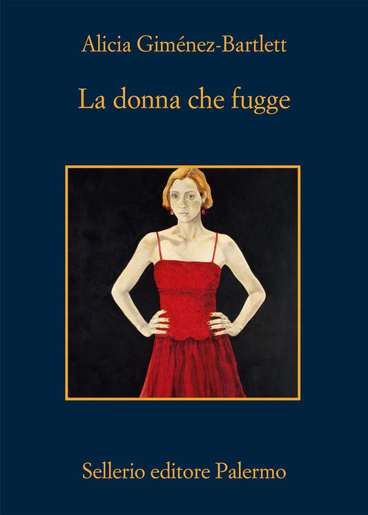 LA DONNA CHE FUGGE • Alicia Giménez-Bartlett