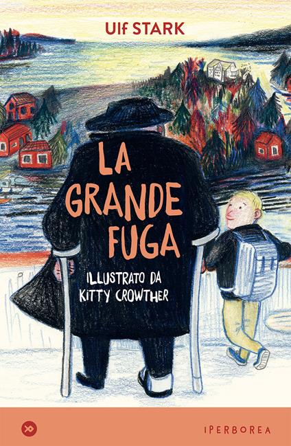 LA GRANDE FUGA • Ulf Stark