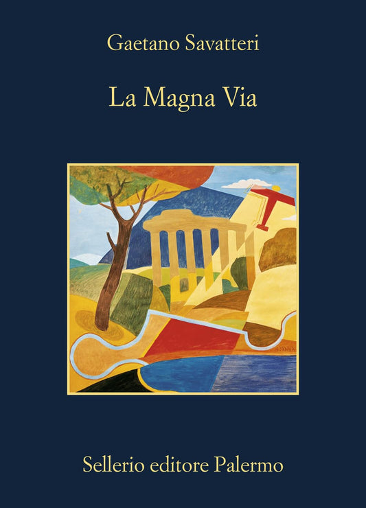 LA MAGNA VIA • Gaetano Savatteri