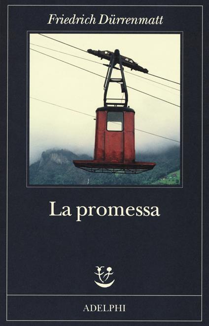 LA PROMESSA • Friedrich Dürrenmatt