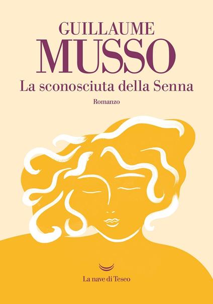 LA SCONOSCIUTA DELLA SENNA • Guillaume Musso