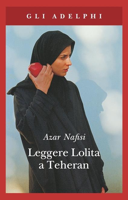 LEGGERE LOLITA A TEHERAN • Azar Nafisi