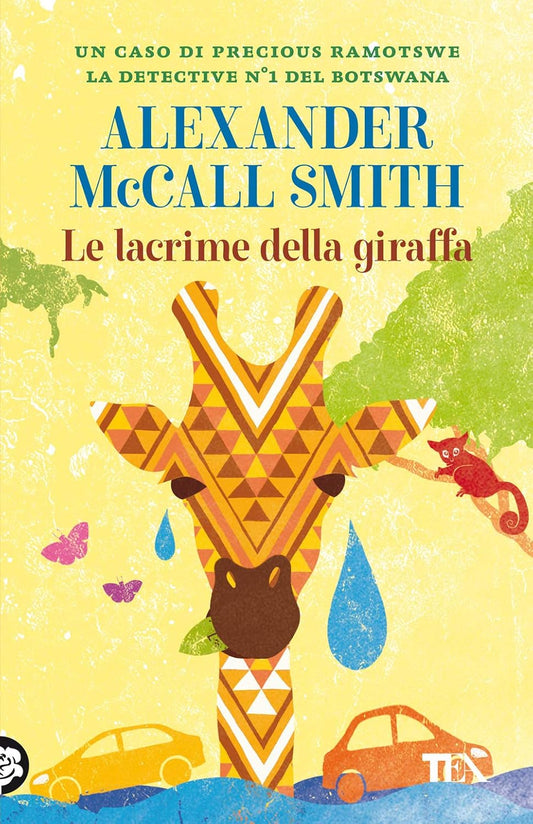 LE LACRIME DELLA GIRAFFA • Alexander McCall Smith