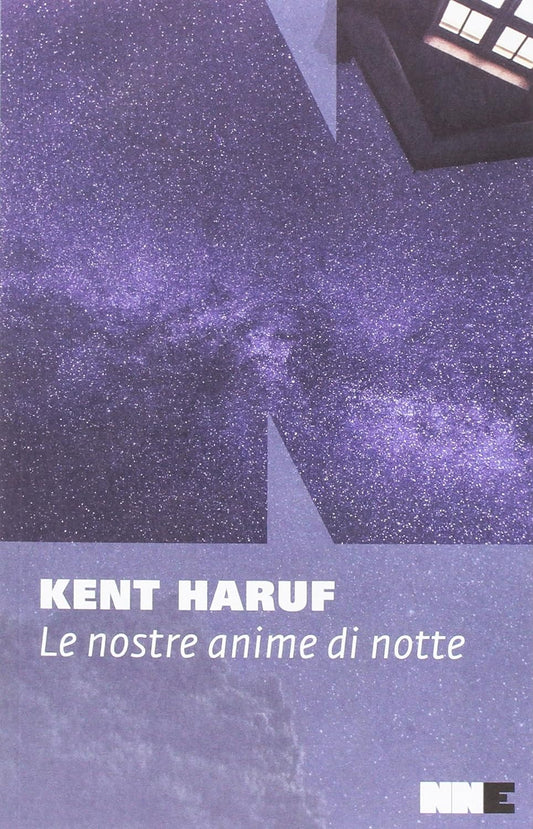 LE NOSTRE ANIME DI NOTTE • Kent Haruf