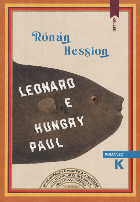 LEONARD E HUNGRY PAUL • Ronan Hession