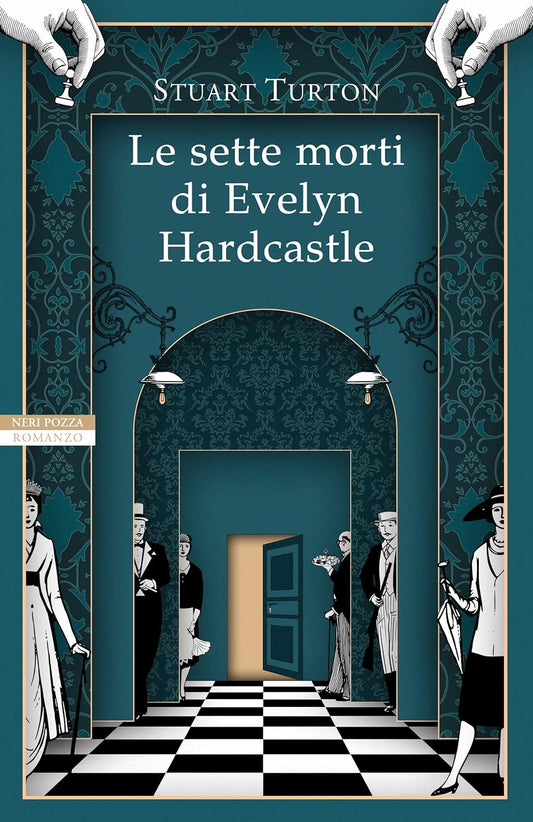 LE SETTE MORTI DI EVELYN HARDCASTLE • Stuart Turton