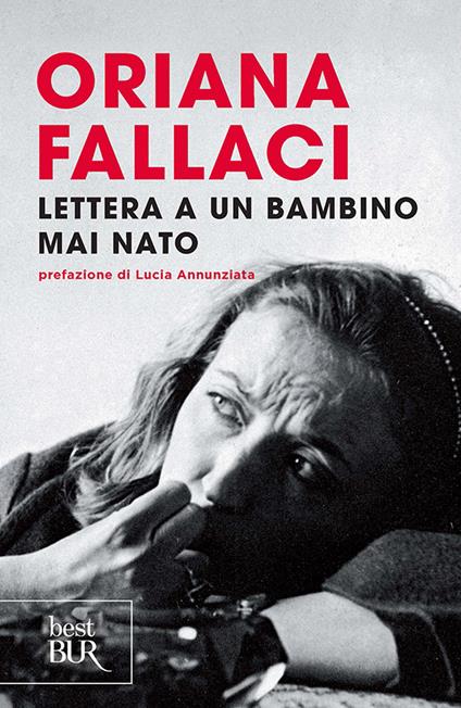 LETTERA A UN BAMBINO NAI NATO • Oriana Fallaci