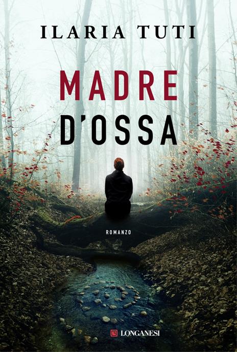 MADRE D'OSSA • Ilaria Tuti