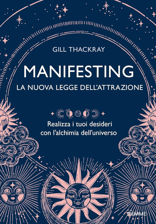 MANIFESTING. La nuova legge dell'attrazione • Gill Thackray