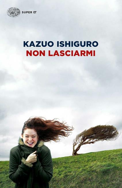 NON LASCIARMI • Kazuo Ishiguro